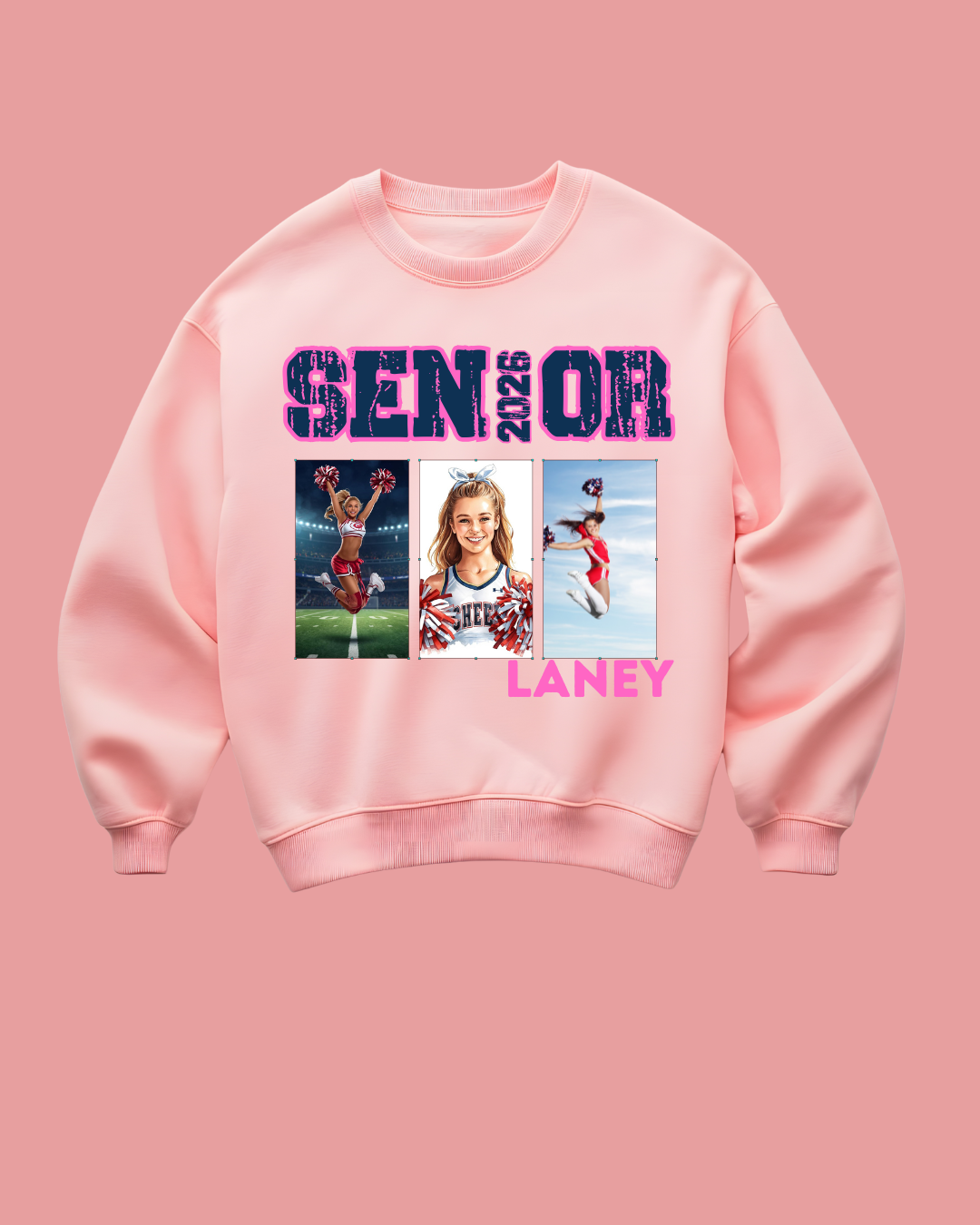 Senior 2026 Sweatshirts; Just upload your images and I'll do the rest