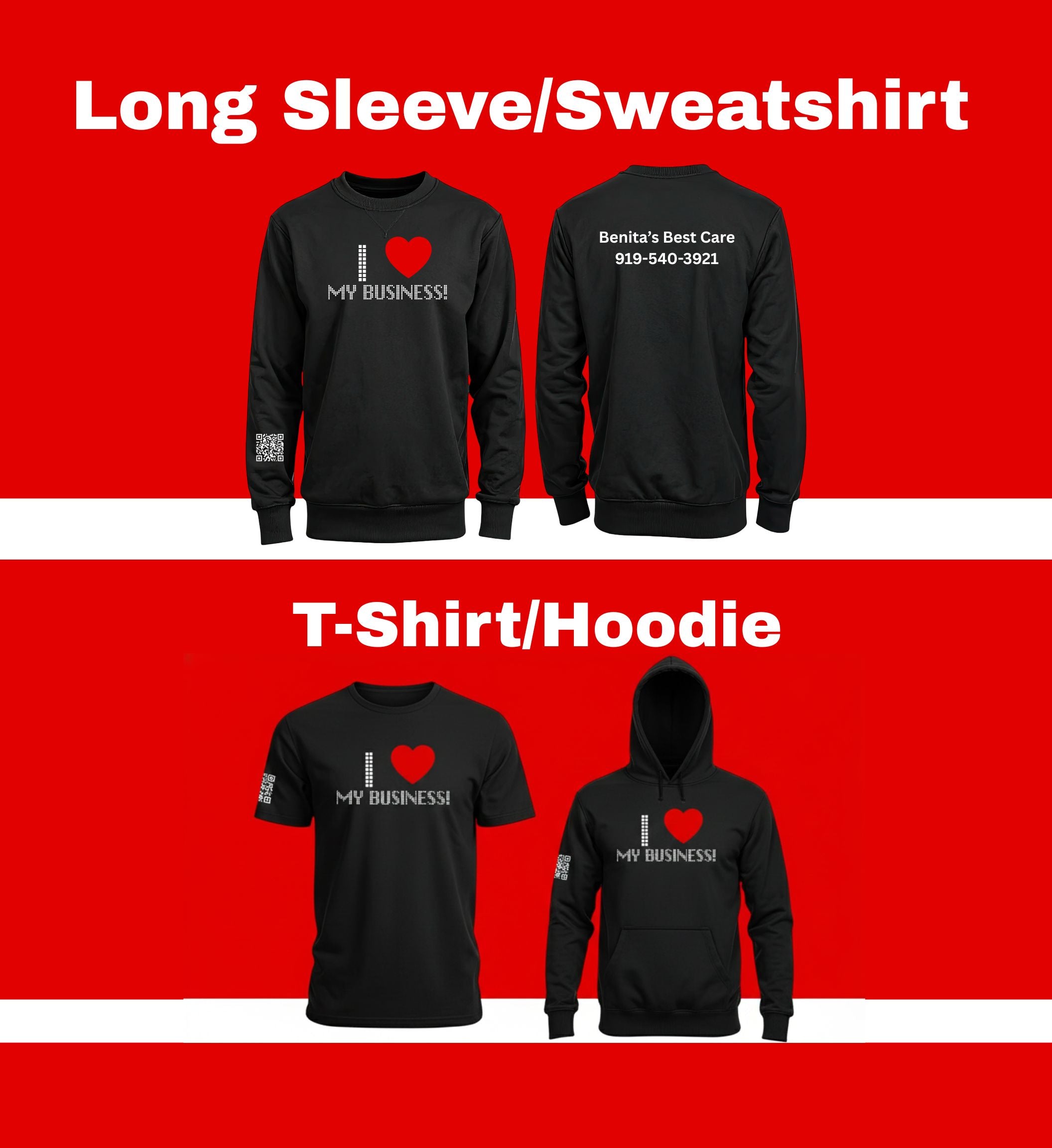 I Love My Business Apparel (T-Shirt, Long Sleeve, Sweatshirt Hoodie)