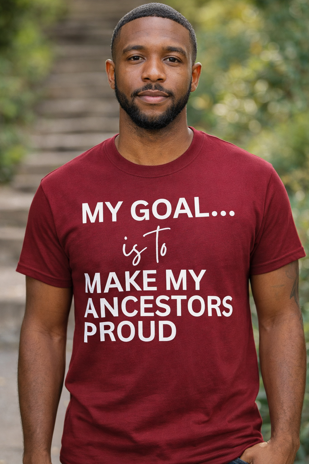 My Goal Is to Make My Ancestors Proud Tee