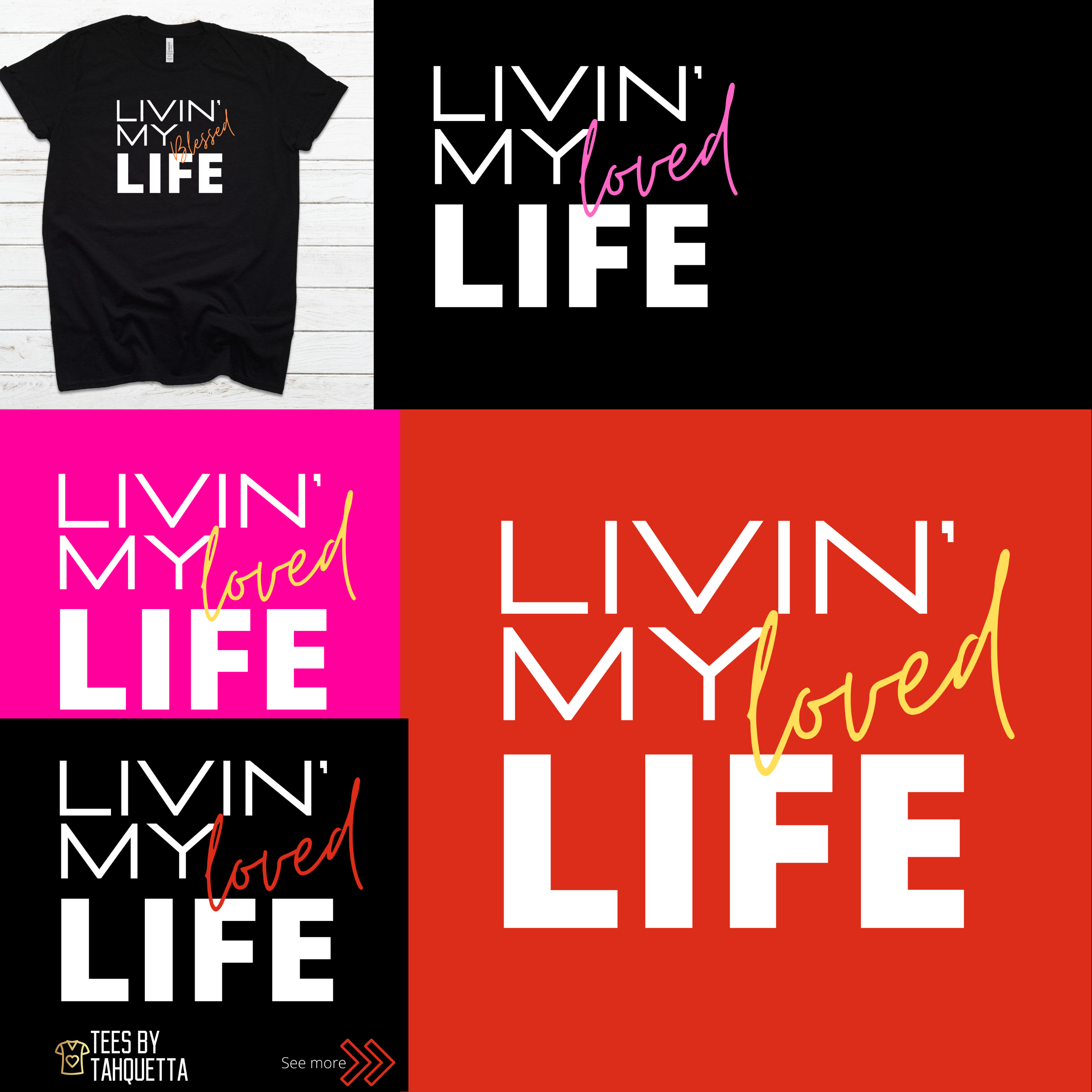 Livin' My (_________)Life; Blessed, Purposeful, Loved, Amazing